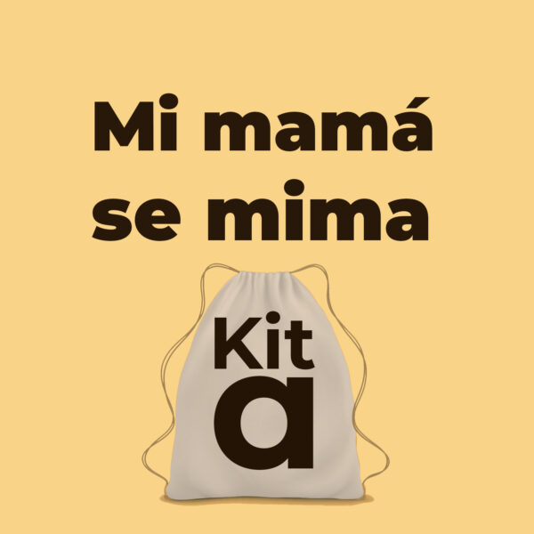 Kit Mi mamá se mima (a)